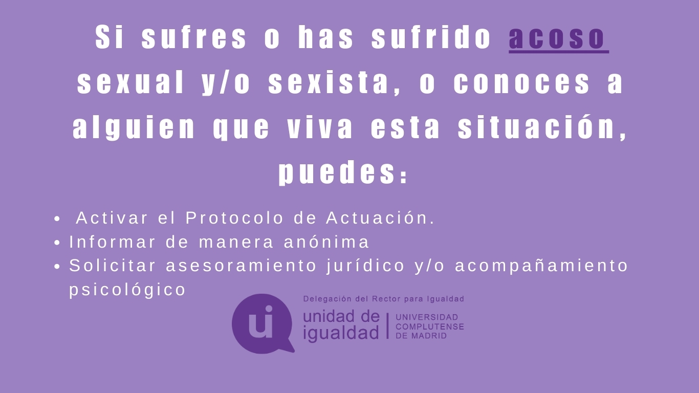 Si has sufrido o sufres acoso sexual y/o sexista, o conoces a alguien que viva esta situación, puedes (haz click aquí):
